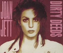 Joan Jett and the Blackhearts : Dirty Deeds